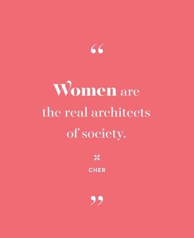 Women are the real architects of society